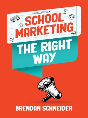 cover image of School Marketing the Right Way